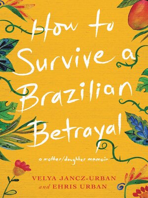cover image of How to Survive a Brazilian Betrayal